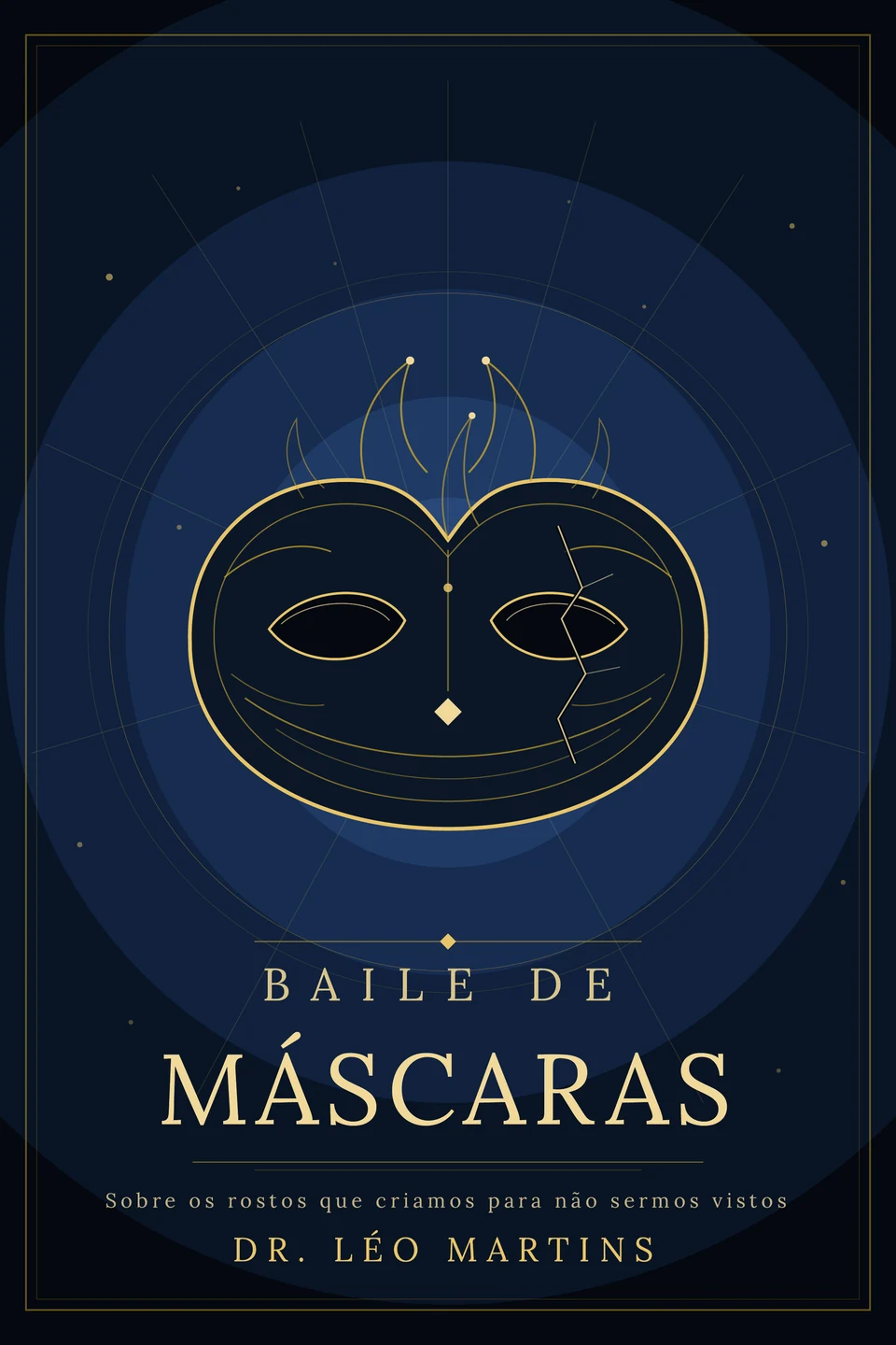 Capa do livro Baile de Máscaras, de Dr. Léo Martins